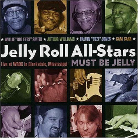 Jelly Roll All-stars - Must Be Jelly: Live at WROX in Clarksdale, Mississippi [CD]