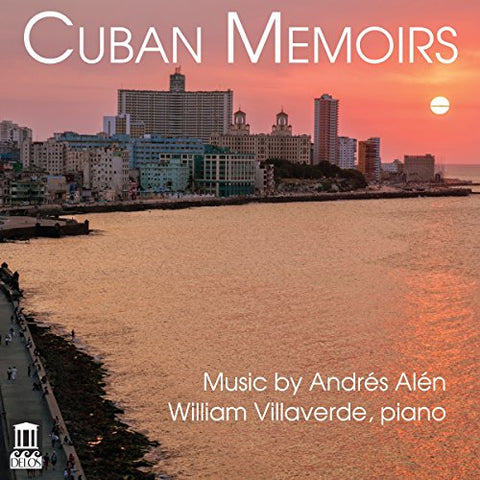 William Villaverde - Andres Alen: Cuban Memoirs [CD]