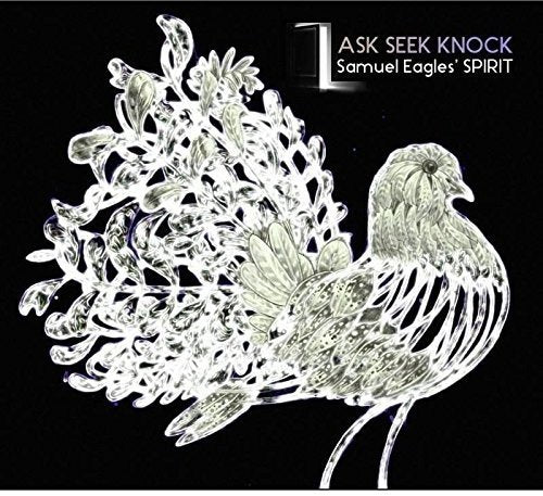 Samuel Eagles' Spirit - Ask, Seek, Knock [CD]