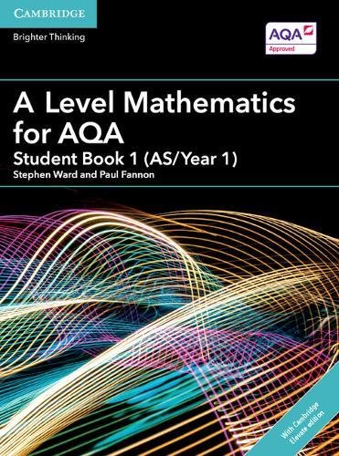 A Level Mathematics for AQA Student Book 1 (AS/Year 1) with Cambridge Elevate Edition (2 Years) (AS/A Level Mathematics for AQA)