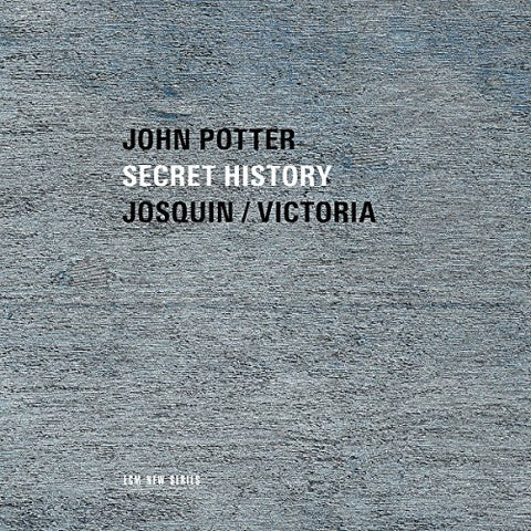 John Potter - Secret History: Sacred Music By Josquin And Victoria [CD]