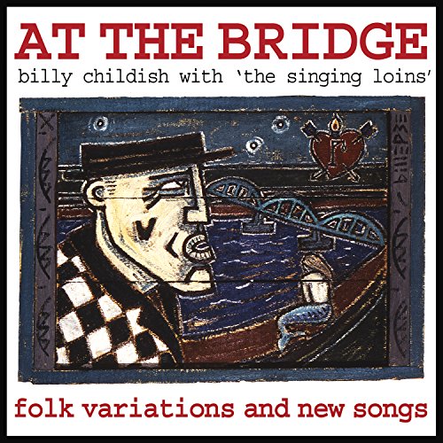 Billy Childish - At the Bridge [CD]