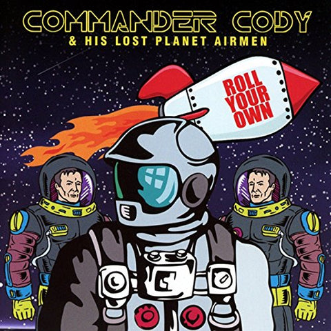 Commander Cody & His Lost Planet Airmen - Roll Your Own [CD]