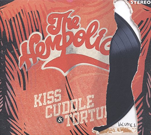 The Hempolics - Kiss, Cuddle & Torture: Volume 1 [VINYL]