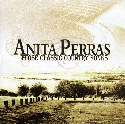 Anita Perras - Those Classic Country Songs [CD]