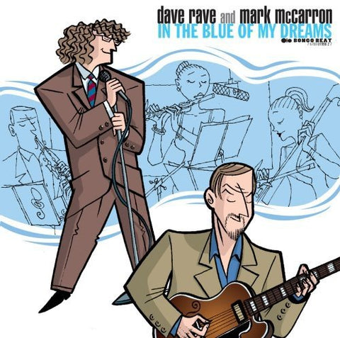 Rave Dave And Mark Mccarron - In the Blue of My Dreams [CD]