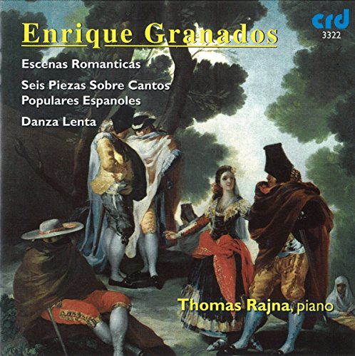 Thomas Rajna - Enrique Granados: Escenas Romanticas, Danza lenta, Seis Cantos Populare [CD]