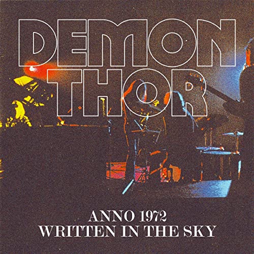 Demon Thor - Anno 1972 / Written In The Sky [CD]
