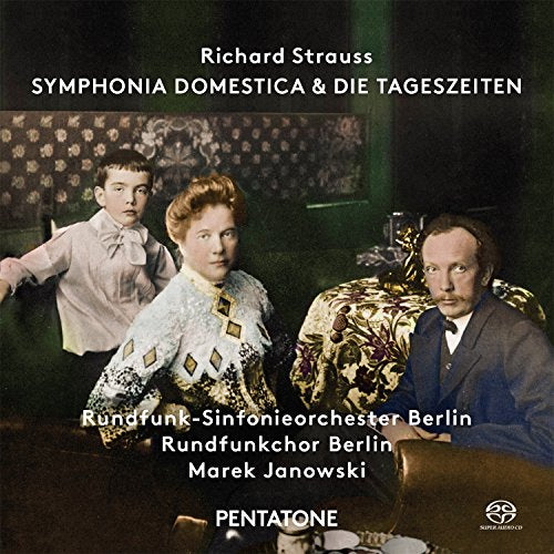 Rundfunk-Sinfonieorchester Berlin; Rundfunkchor Berlin; Marek Janowski - Richard Strauss: Symphonia Domestica & Die Tageszeiten [CD]