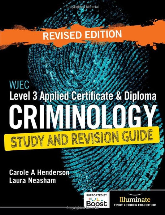 WJEC Level 3 Applied Certificate & Diploma Criminology: Study and Revision Guide - Revised Edition
