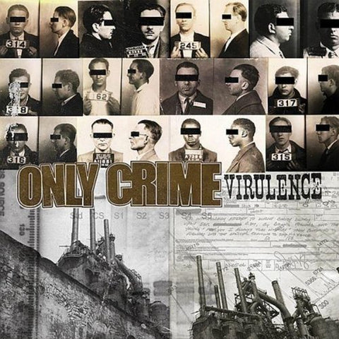 Only Crime - Virulence  [VINYL]