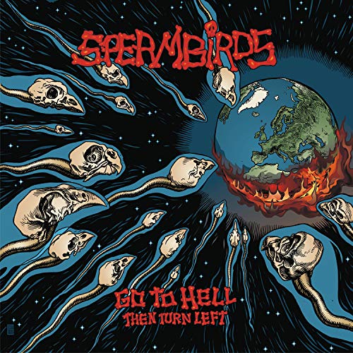 Spermbirds - Go To Hell Then Turn Left [CD]