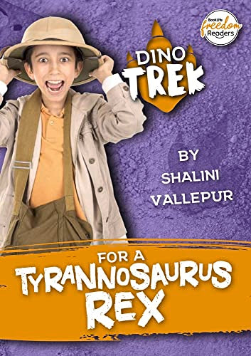 Dino-Trek for a Tyrannosaurus Rex (BookLife Freedom Readers)