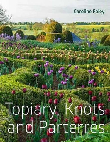 Topiary, Knots and Parterres