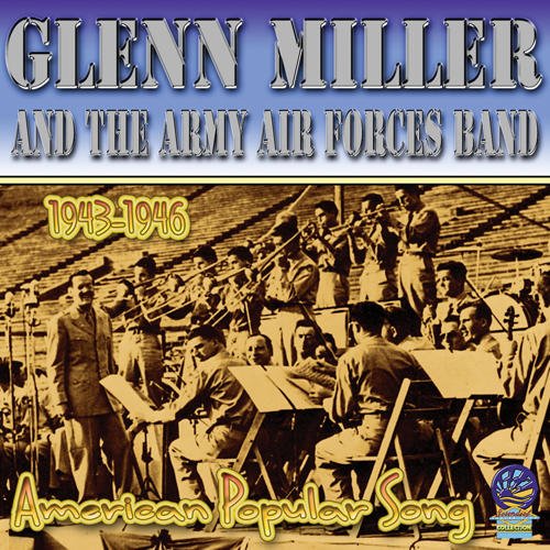 Glenn Miller - American Popular Song 1943/1946 [CD]