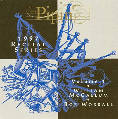 William Mccallum & Bob Worrall - The Piping Centre: 2Nd Recital Series Vol.1 [CD]