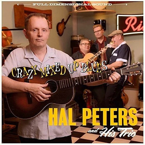 Hal Peters And His Trio - Crazy Mixed Up Blues [CD]