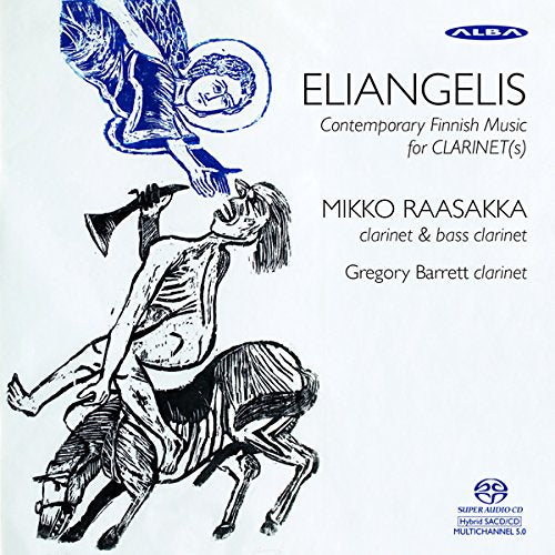 Raasakka Mikko - Eliangelis - Contemporary Finish Music for Clarinet [CD]