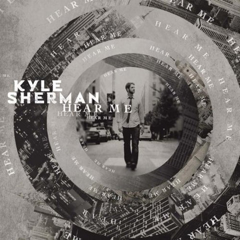 Sherman Kyle - Hear Me [CD]