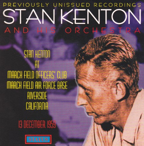 Stan Kenton & His Orchestra - Stan Kenton at March Field 1959 [CD]