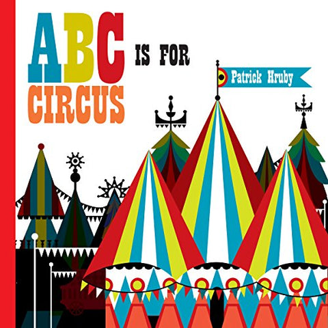 ABC is for Circus: Hardcover Popular Edition