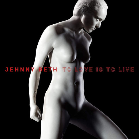 Jehnny Beth - TO LOVE IS TO LIVE [CD]