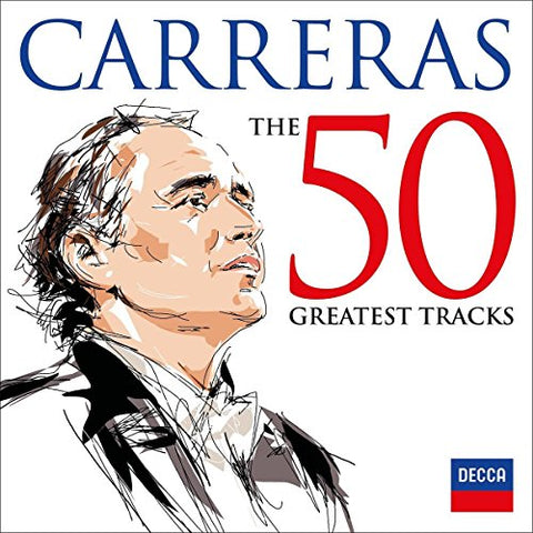 Jose Carreras - The 50 Greatest Tracks Audio CD