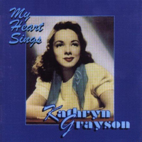 Kathryn Grayson - My Heart Sings [CD]