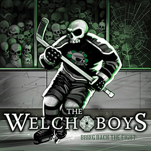 Welch Boys, The - Bring Back the Fight [CD]