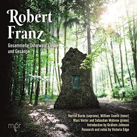 Burns/searle/verter/wybrew - Robert Franz: Gesammelte Osterwald Lieder Und Gesange [CD]