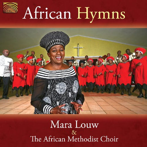 Mara Louw and The African Methodist Choir - African Hymns AUDIO CD