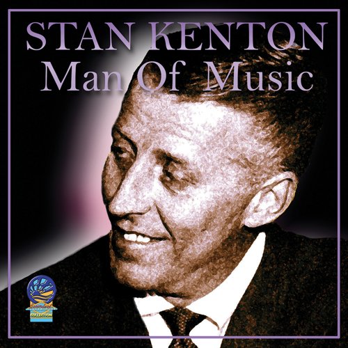 Stan Kenton - Man of Music 1953 [CD]