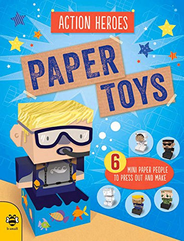 Paper Toys: Action Heroes: Six mini paper people to press out and make: 1