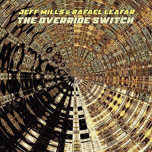 Jeff Mills & Rafael Leafar - THE OVERRIDE SWITCH [VINYL]