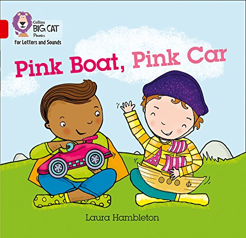 Pink Boat, Pink Car: Band 02B/Red B (Collins Big Cat Phonics for Letters and Sounds)
