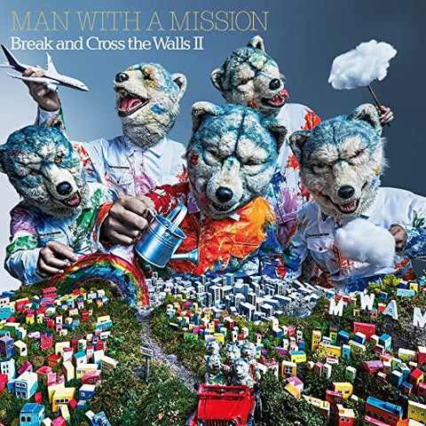 Man With A Mission - Break And Cross The Walls Ii [CD]