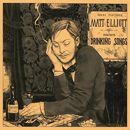 Matt Elliott - Drinking Songs [CD]