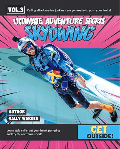 Skydiving (Ultimate Adventure Sports): Volume 3
