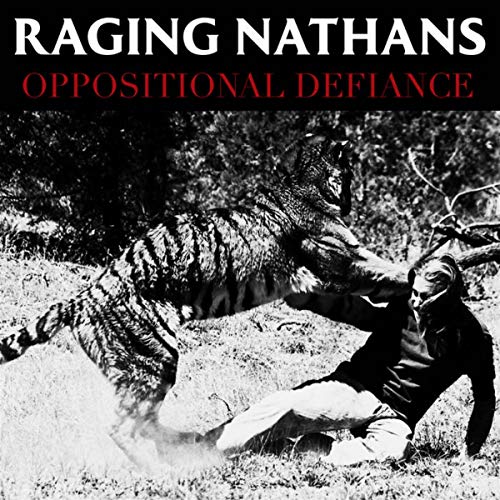 Raging Nathans - Oppositional Defiance [CD]