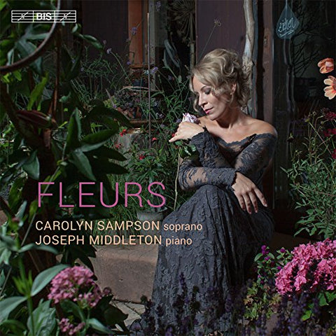 Sampson/middleton - Carolyn Sampson:Fleurs [Carolyn Sampson; Joseph Middleton] [BIS: BIS2102] [CD]