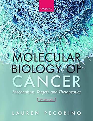 Molecular Biology of Cancer: Mechanisms, Targets, and Therapeutics