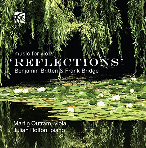 Outram/rolton - Benjamin Britten, Frank Bridge: Reflections - Music for Viola [CD]