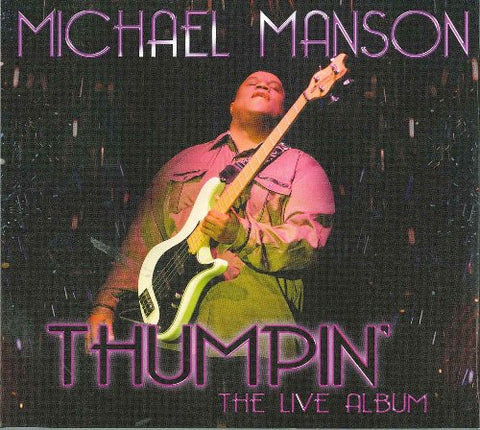 Michael Manson - Thumpin' The Live Album (2cd) [CD]