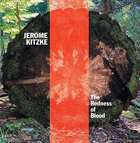 Various - Jerome Kitzke: The Redness Of Blood [CD]