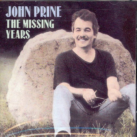 Prine John - The Missing Years [CD]