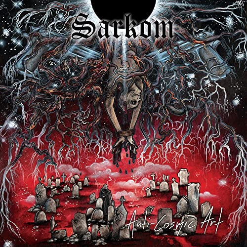 Sarkom - Anti-Cosmic Art [CD]