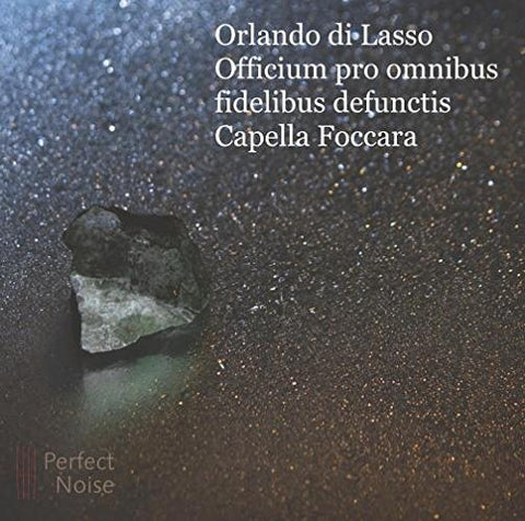 Capella Foccara - Lasso: Officium pro omnibus fidelibus defunctis [CD]