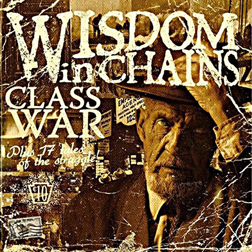 Wisdom In Chains - Class War (Bonus Edition) [CD]