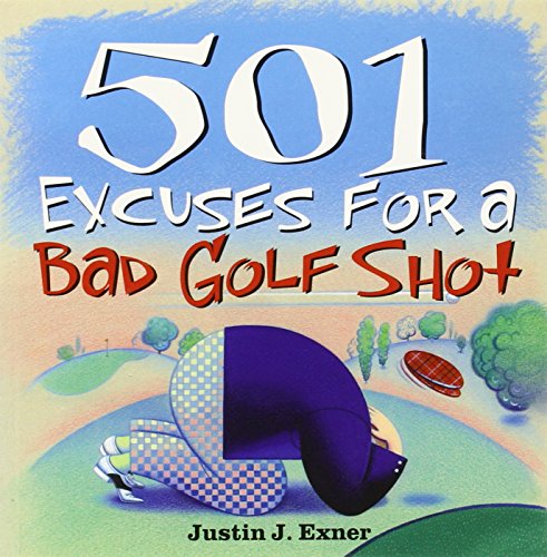 "Book cover: cartoon golfer kneeling, title '501 Excuses for a Bad Golf Shot'."
