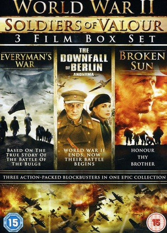 World War II - Soldiers of Valour (3 Disc Boxset) - Everymans War, The Downfall of Berlin and Broken Sun [DVD]